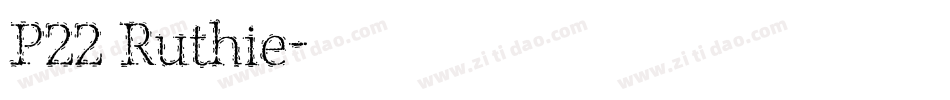 P22 Ruthie字体转换